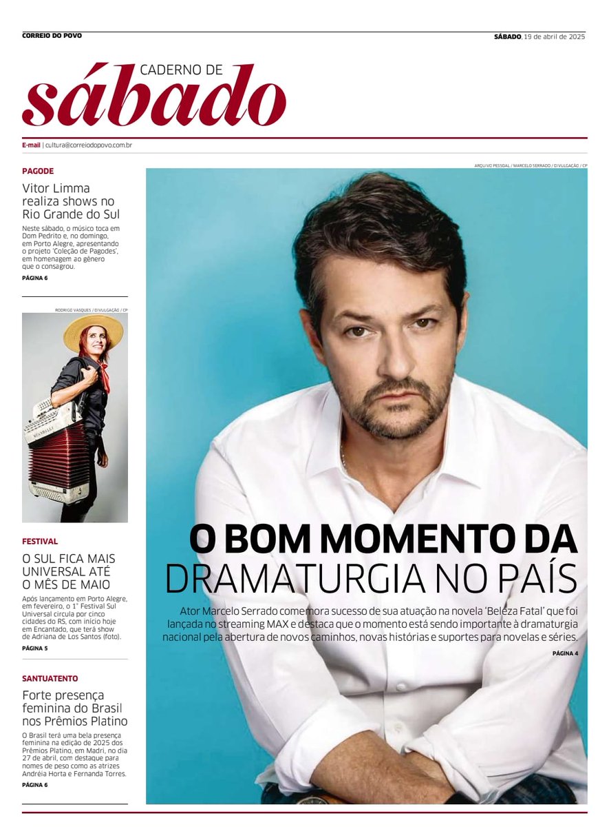 O Caderno de Sábado de hoje no <a href="/correio_dopovo/">Correio do Povo</a> tem uma entrevista com o ator Marcelo Serrado, artigos sobre o recente livro de poesia do Rossyr Berny e um texto sobre a honestidade do escritor Alcides Mandelli Stumpf, além de destaques para shows de Vitor Limma e Sul Universal.