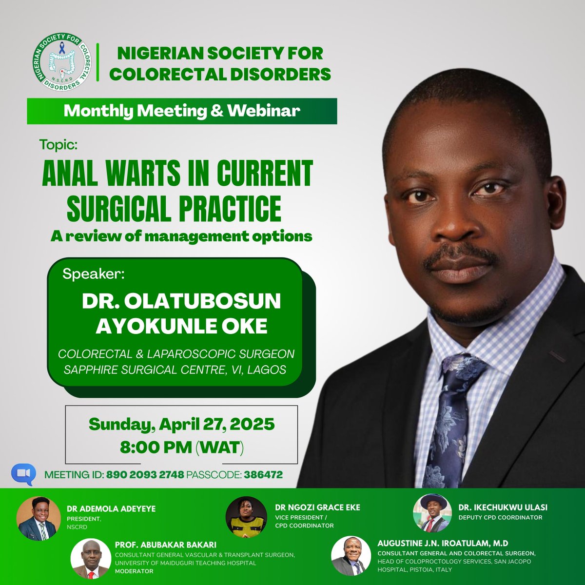 Join us for an insightful webinar on Anal Warts in Current Surgical Practice

Speaker: Dr. Olatubosun Ayokunle Oke 

a renowned Colorectal &amp; Laparoscopic Surgeon, will share expert knowledge on management options. 

Don't miss it! 

Date: April 27, 2025
Time: 8pm (WAT)

📍 Zoom