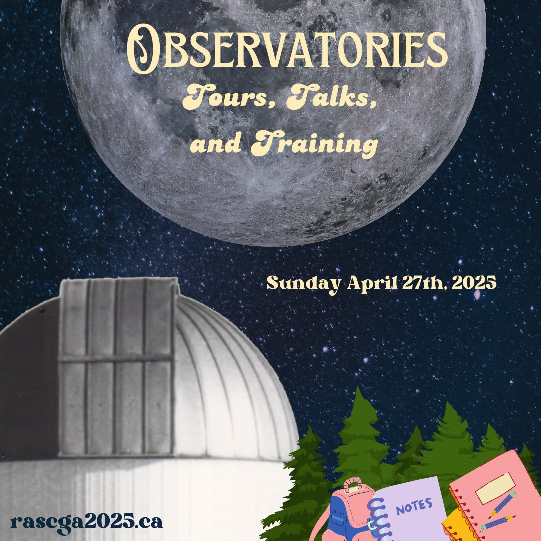 It is tradition at General Assemblies to visit some observatories. Now that its all online, we have the opportunity to see observatories from across the country, this year including Calgary, Halifax and Killarney.
Find out more and register at rascga2025.ca