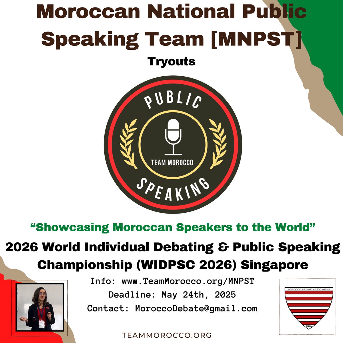 Application to tryout for the 2025 Moroccan National Public Speaking Team is now open! 

teammorocco.org/mnpst/