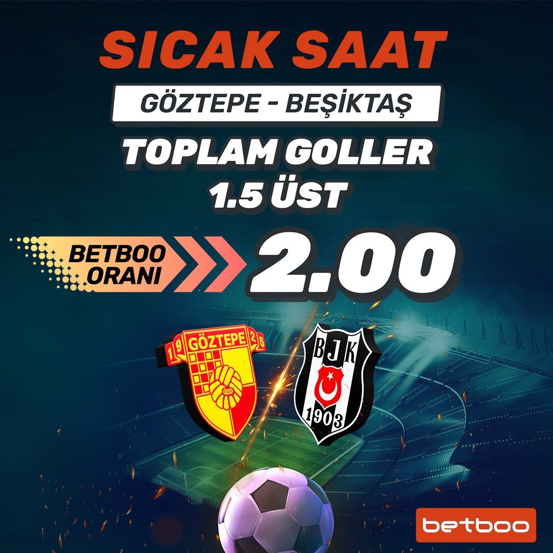 Kazancını Sıcak Saat Oranıyla Arttır 🔥

Göztepe - Beşiktaş karşılaşmasında "Toplam Goller 1.5 Üst" marketinde bahis kazancın tam 2.00 oranla katlansın.

⚽️ Toplam Goller 1.5 Üst: 1.25 yerine 2.00 oran! 

Sıcak oran burada ➡️ tinyurl.com/5dvdxn8e