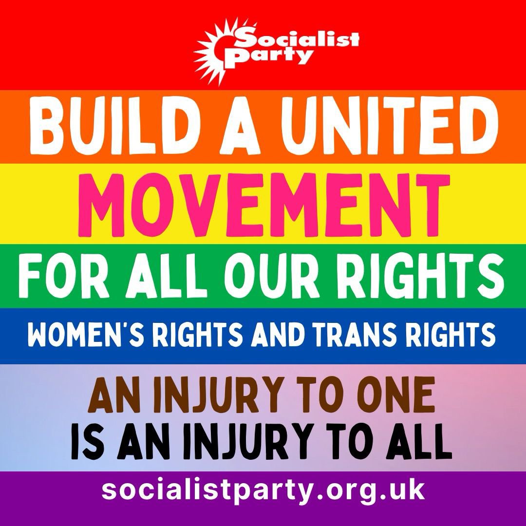 An injury to one is an injury to all.
Build a united movement for all our rights - women's rights and trans and non-binary people's rights - and socialism. 🏳️‍⚧️🏳️‍🌈