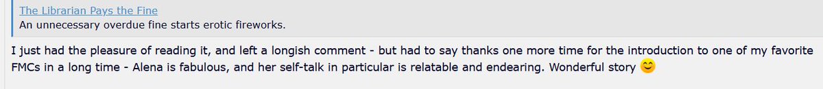 I had a really nice comment on the <a href="/literotica/">Literotica</a> forums regarding my new story. I'm happy that people are not only reading it but they're enjoying it as well and that's what I really appreciate. Here's the story link if you haven't already read it 😀
literotica.com/s/the-libraria…