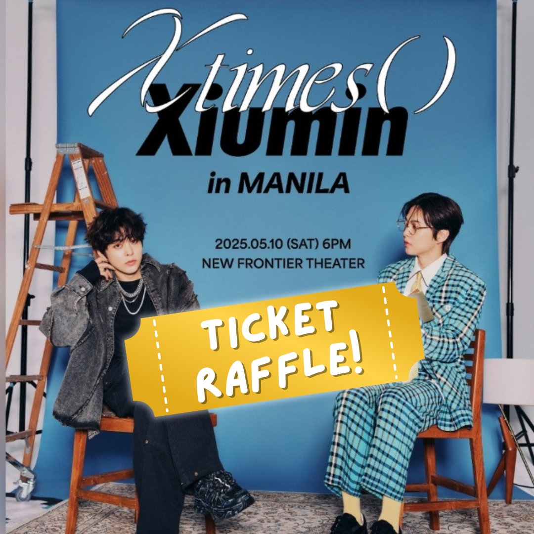 SAAN AABOT ANG ₱50 MO??🤔

Get a chance to win (1) ORCHESTRA CENTER ticket to watch #XIUMINinMANILA2025❄️

Fill up the form here to join: forms.gle/1Y7wcuUsLVmwj9…

#XIUMIN #시우민 #Xtimes #XtimesAsiaTour #XtimesMANILA #XIUMINinMANILA2025