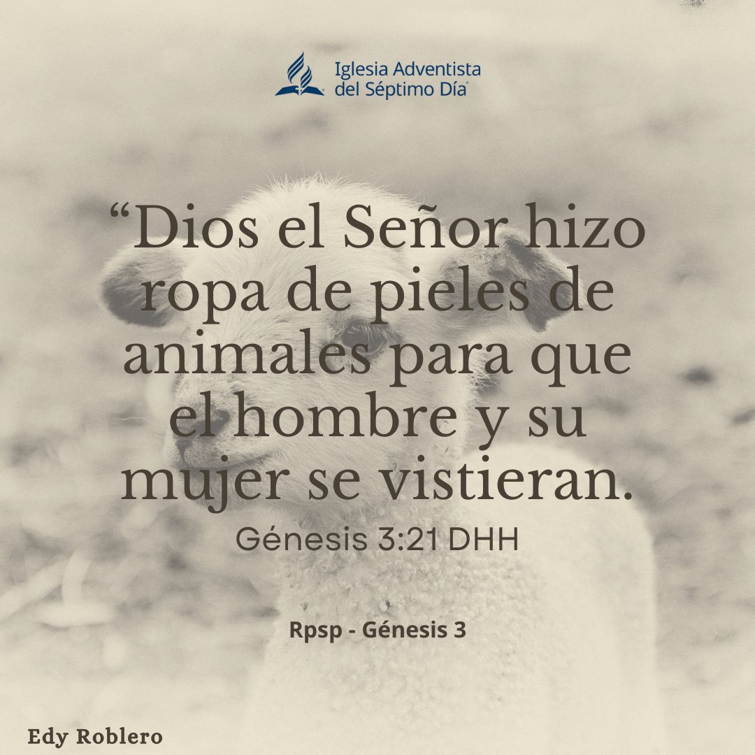 “Para obtener las vestiduras de Adán y Eva tuvo que haber muerte de por lo menos un animal inocente. Eso fue una anticipación de que el inocente moriría por el culpable. El inocente Hijo de Dios murió por la humanidad rebelde.”
#RPSP📖
#GÉNESIS3🙏