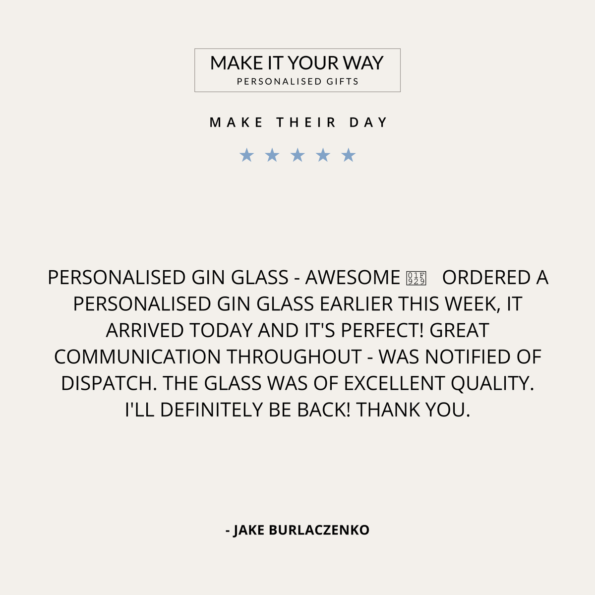 makeityourwayy's tweet photo. Jake Burlaczenko shared his thoughts:

"Ordered a personalised gin glass...it's perfect! Great communication and excellent quality. I'll definitely be back!"

Read more: https://t.co/fsNbeRIRt2

#MakeItYourWay #PersonalisedGifts https://t.co/MilF0xQG1t