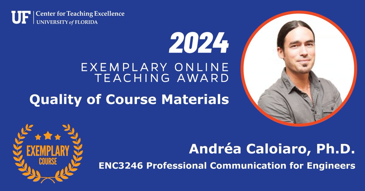 UF_CTE's tweet image. Join us in celebrating Dr. Andrea Caloiaro for earning the prestigious award for outstanding online instruction! His course, Professional Communication for Engineers, has been recognized for its superior quality in course materials. #awardwinner #congratulations #UF #highered