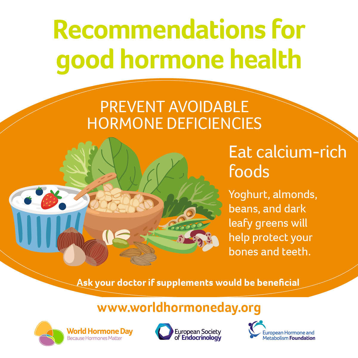 5 days to go until World Hormone Day!

To count us down, we’re sharing the 10 Recommendations for Good Hormone Health.

Today our top tip for hormone health is… eat calcium-rich foods! 🥬

#BecauseHormonesMatter #WorldHormoneDay