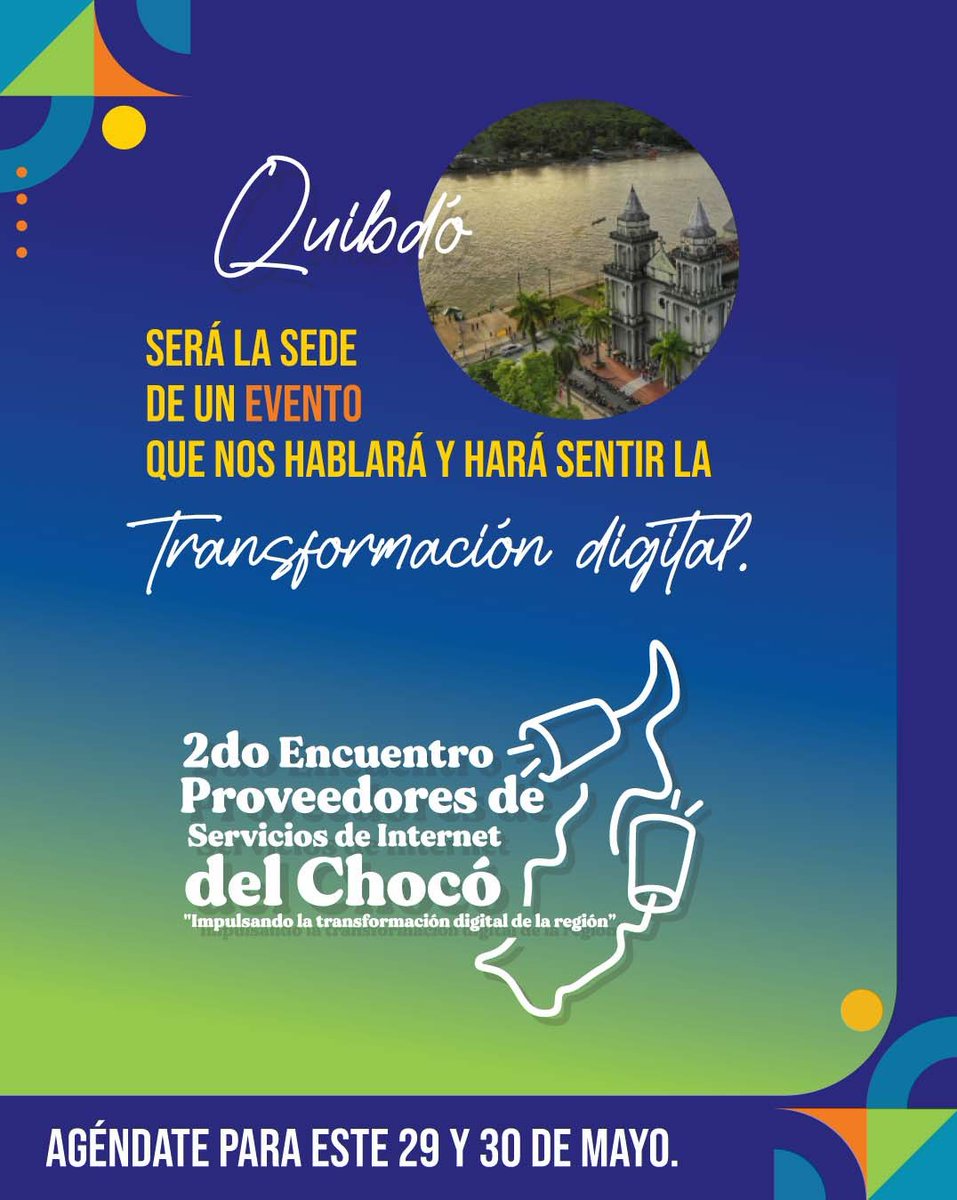 conexionchoco's tweet photo. Cosas increíbles están pasando en Quibdó en materia de transformación digital. ¿Quieres saber más? Agendarte éste 29 y 30 de mayo. 2do Encuentro de Proveedores de Servicio de Internet del Chocó 'Impulsando la transformación digital de la región'

#Internet #telecomunicaciones📡 https://t.co/kWtL11UK80