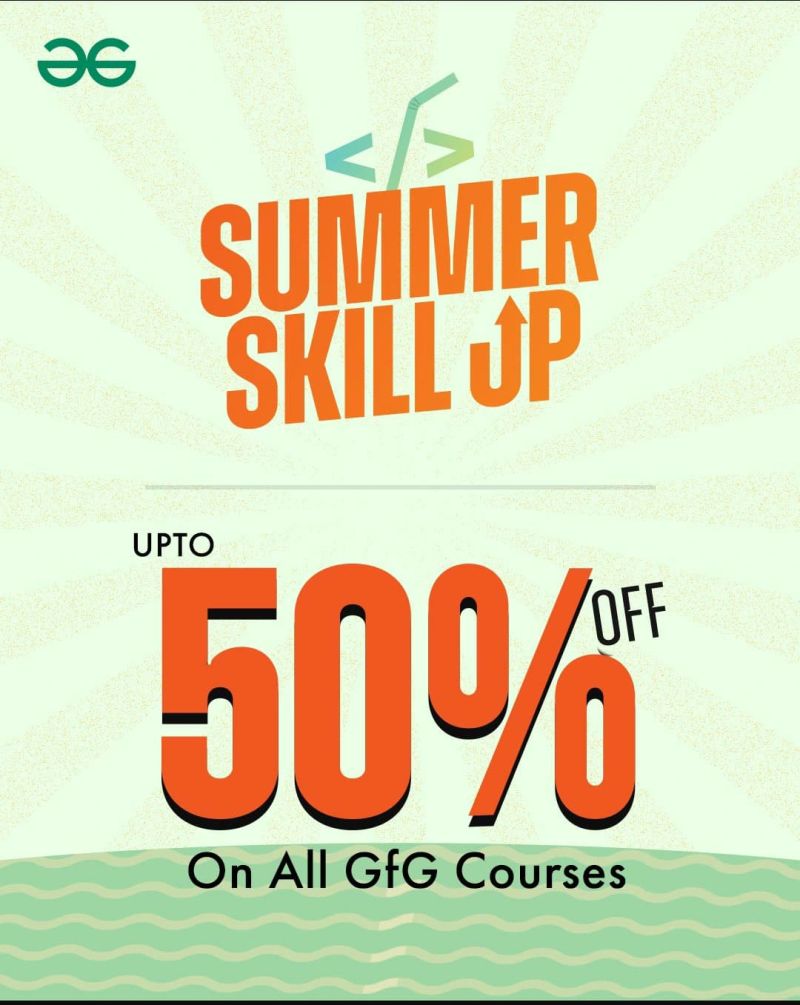 gfg_sru's tweet photo. Make This Summer Count!
Upskill with GeeksforGeeks' Summer SkillUp Program – Get up to 50% off on premium self-paced courses in DSA, ML, Web Dev &amp; more.
Earn a certificate &amp; boost your resume!
Explore now: https://t.co/BMV2XzEJ6H
#SkillUp #GFG #TechSkills https://t.co/ak3D6YVRMl