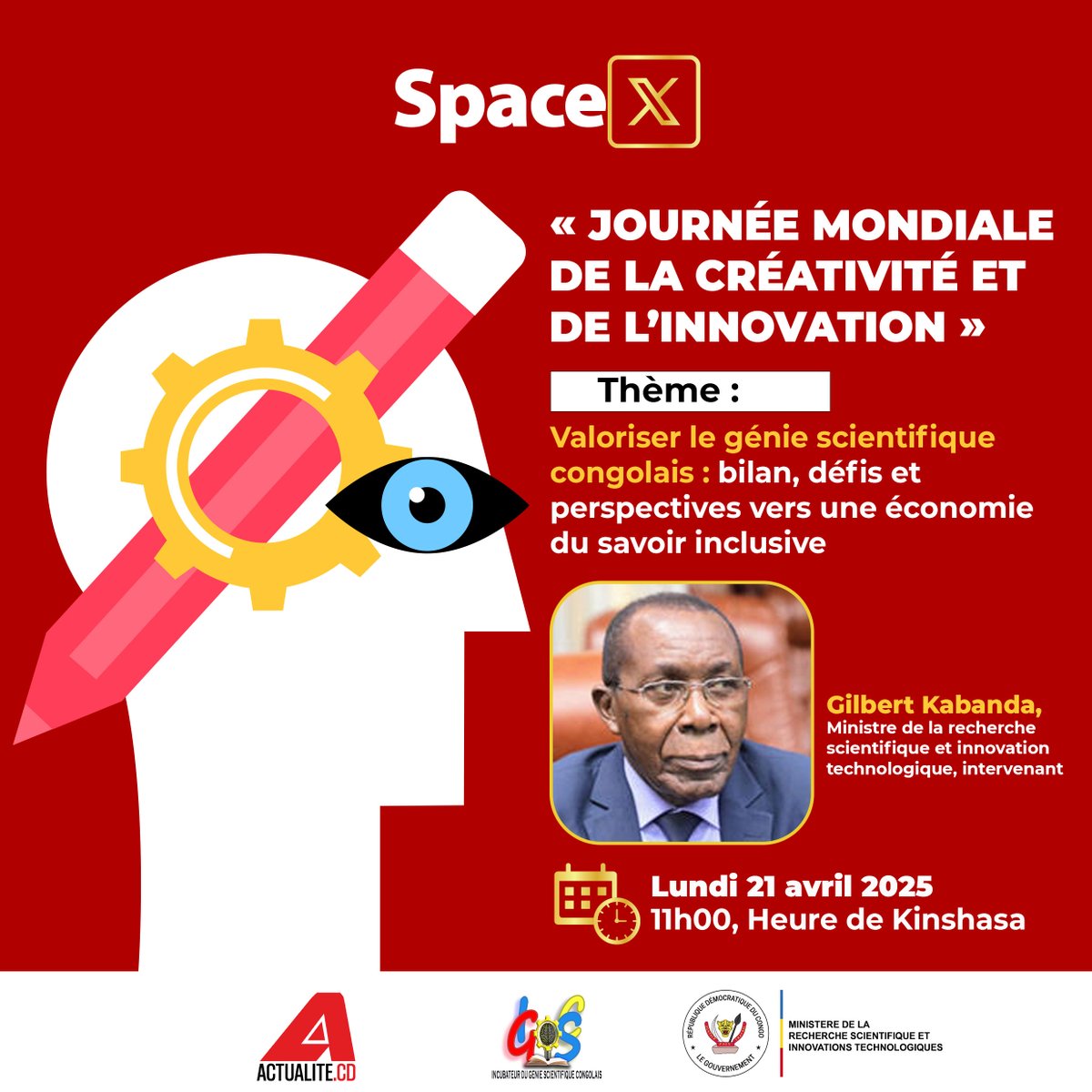 actualitecd's tweet photo. À l’occasion de la Journée mondiale de la créativité et de l’innovation, https://t.co/9eYLyghvSf et le ministère de la Recherche scientifique et innovation technologique, à travers l’Incubateur du génie scientifique congolais (IGSC), organisent un Space X sous le thème : « Valoriser le génie scientifique congolais : bilan, défis et perspectives vers une économie du savoir inclusive ».

Date : Lundi 21 avril 2025
Heure : À partir de 11 h 00, heure de Kinshasa

Intervenants :

•Gilbert Kabanda, ministre de la Recherche scientifique et Innovation technologique ;
•Pr Antoine Tshimpi, coordonnateur de l’IGSC.

Modérateurs :

•Pr Michel Bisa, chercheur-enseignant ;
•Bruno Nsaka, journaliste.