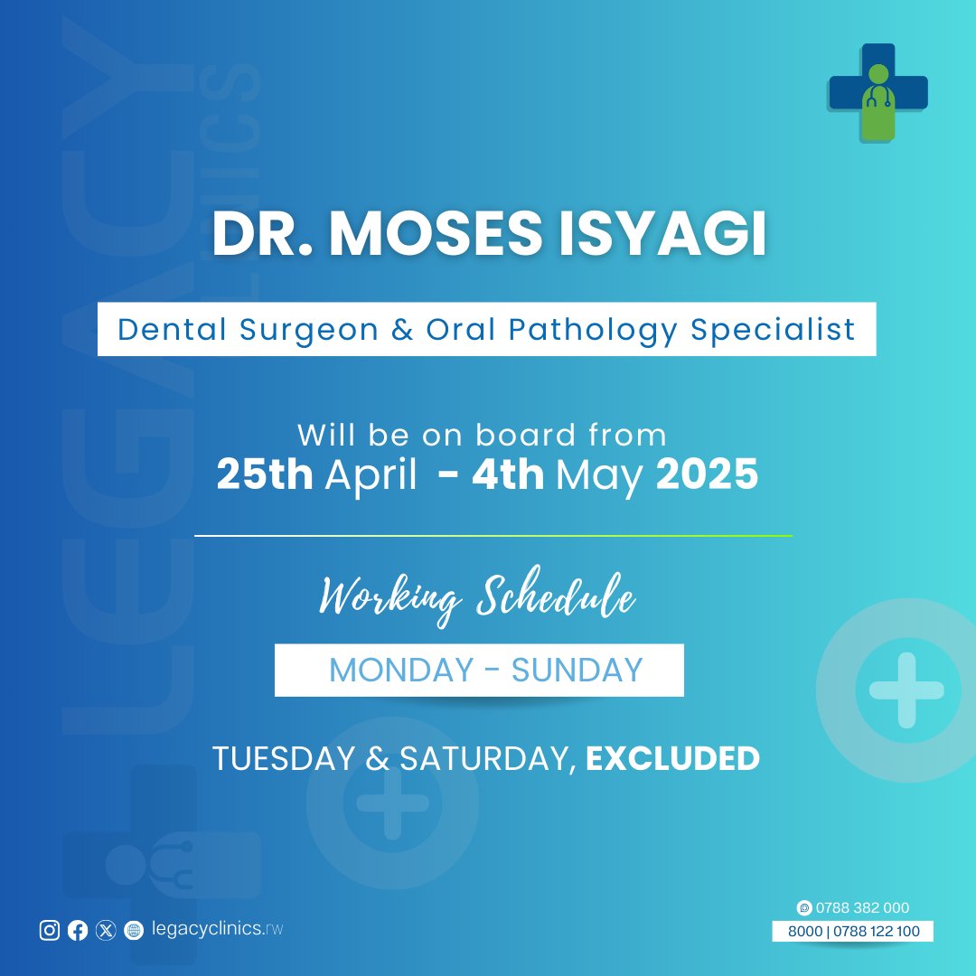 Greetings

We are pleased to announce that Dr. Moses Isyagi, Dental Surgeon &amp; Oral Pathologist Specialist, will be holding clinics at Legacy Clinics from 25th April to 4th May 2025.

🗓️ Clinic Days:
Monday to Sunday
except Tuesdays and Saturdays
📞 Book Your Appointment Today: