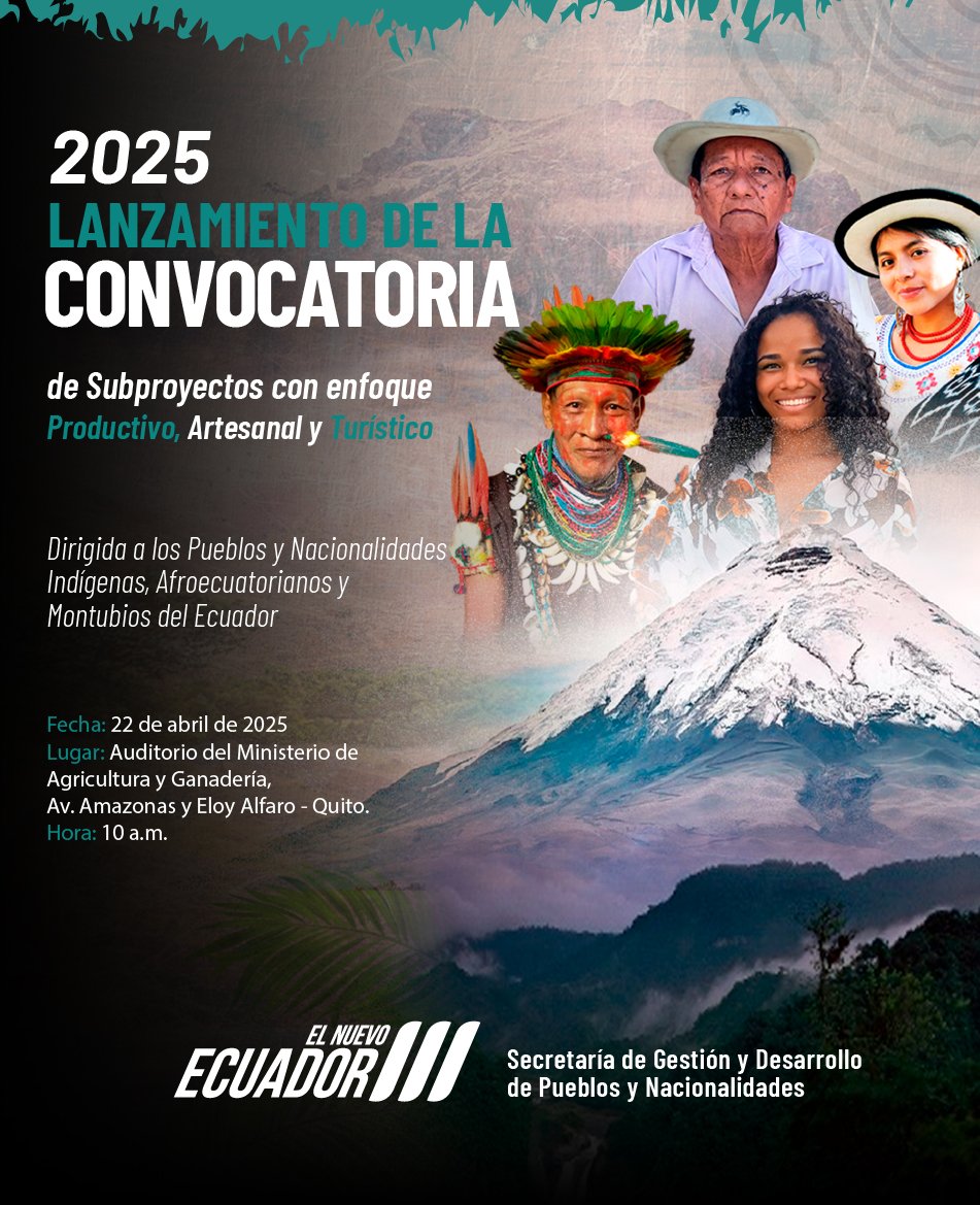 Secretaria_PyN's tweet photo. El Gobierno Nacional comprometido con los Pueblos y Nacionalidades, destinará recursos no reembolsables a través de la #SGDPN para Subproyectos con enfoque productivo, artesanal y turístico.
Invitados al gran lanzamiento de la Convocatoria 2025, este 22 de abril.
#ElNuevoEcuador https://t.co/4hxYbTEVwk
