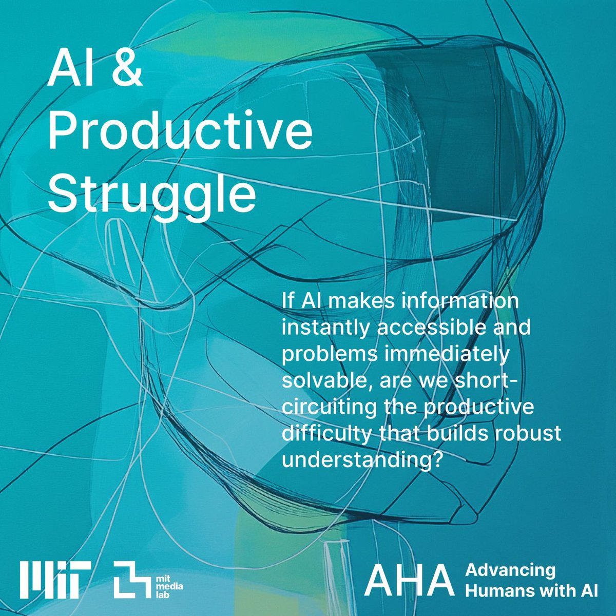 AHA_MediaLab's tweet photo. If AI makes information instantly accessible and problems immediately solvable, are we short-circuiting the productive difficulty that builds robust understanding?
Connect with us at MIT Media Lab AHA as we continue to explore these topics! @mitmedialab #AHAMediaLab https://t.co/cTnee9hJJj