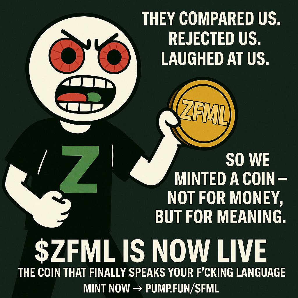 THEZIMPIRE's tweet photo. we minted a coin — not for money
but for meaning.This is for every kid who was told “you won’t make it.$ZFML is LIVE
The coin that finally speaks your f*cking https://t.co/mOuuIwUtwO now https://t.co/sPvwR3OzLA #FuckMyLimits #ZisMe #IamZ #MemeCoin #PumpFun #Solana #Web3Revolution https://t.co/5Meyyy2wcH