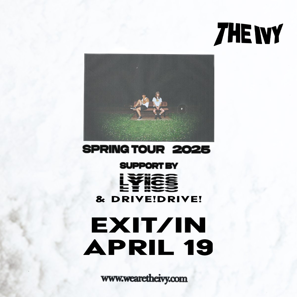 TONIGHT! <a href="/wearetheivy/">The Ivy</a> takes the stage along w/ special guests Lyncs &amp; <a href="/justdrivedrive/">Drive!Drive!</a> — head over to exitin.com to get tix before it's too late! ⏰🌿