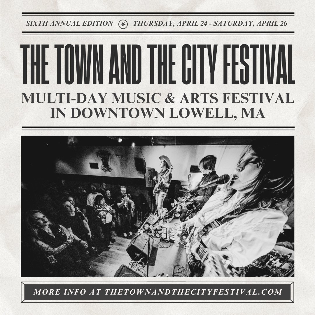 Join us for the 6th annual edition of The Town And The City Festival, 4/24-4/26, w/ over 60 acts performing at venues across downtown Lowell! 

★★ Enjoy live music, comedy shows, and an evening of poetry ★★

Check out the schedule &amp; grab your passes at thetownandthecityfestival.com