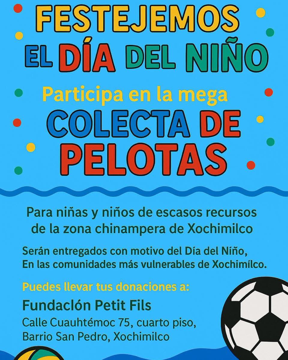 ¡Vamos a hacer felices a muchos peques este Día del Niño!
Si tienes una pelota nueva o en buen estado, ¡lánzate a donarla!
Nosotros nos encargamos de llevarla a quienes más la van a disfrutar.
Corre la voz y súmate al festejo.

#DíaDelNiño #ColectaDePelotas #Xochimilco