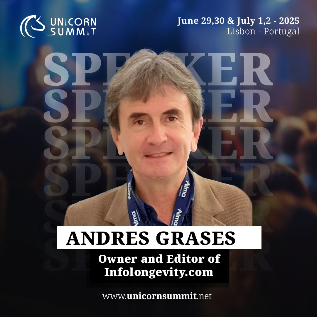 Andres Grases - Speaker Unicorn Summit 2025
Owner and Editor of Infolongevity.com

🌐 Website: unicornsummit.net