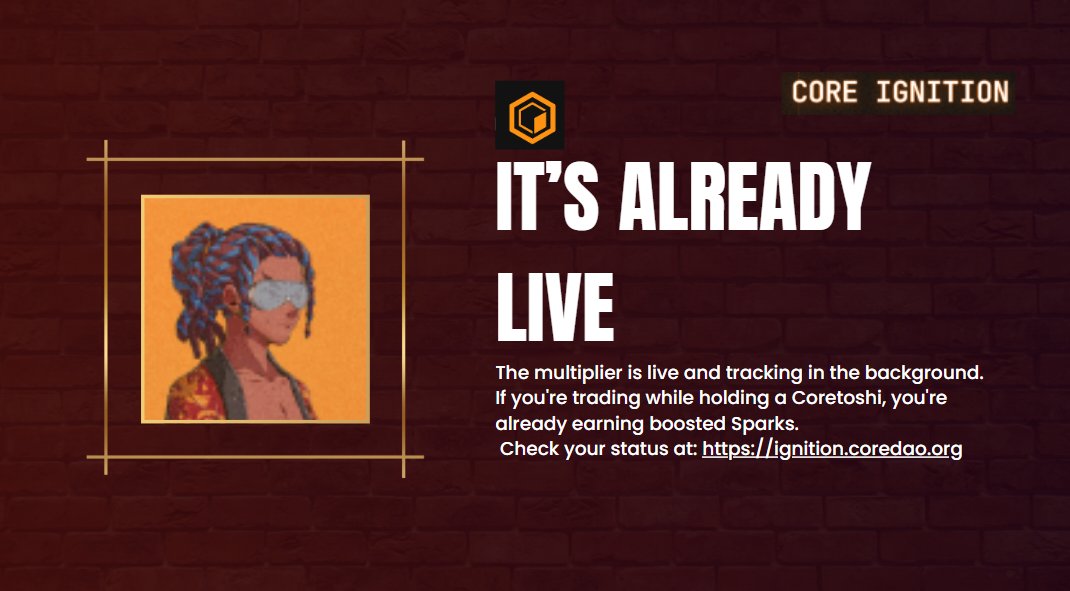ibzwalker7's tweet photo. 5. ๐ฅ Itโs Already Live
The multiplier is live and tracking in the background.
If you're trading while holding a Coretoshi, you're already earning boosted Sparks.
๐ป Check your status at: https://t.co/mnKzBhY3hX
#CoreIgnition #Corefact #Coretoshi https://t.co/xIsmflScah