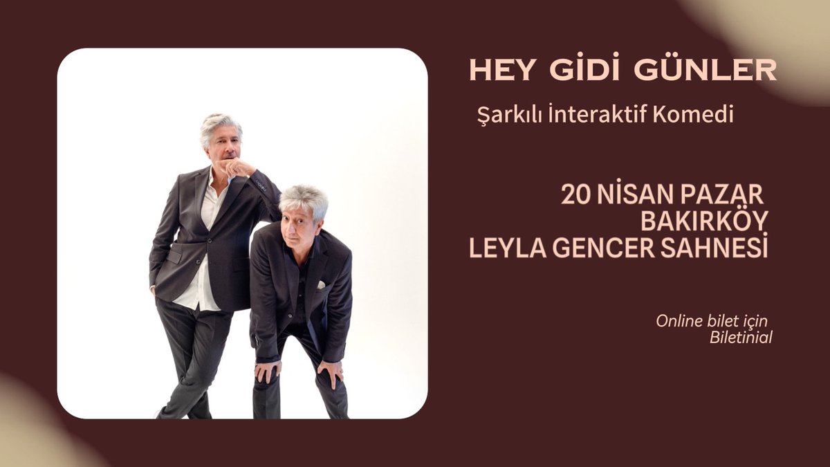 Hey Gidi Günler 🎭

🗓️ 20 Nisan Pazar, 20:00
￼
📍Bakırköy,Leyla Gencer Opera ve Sanat Merkezi

🎫  biletinial.com/tr-tr/TIYATRO/…