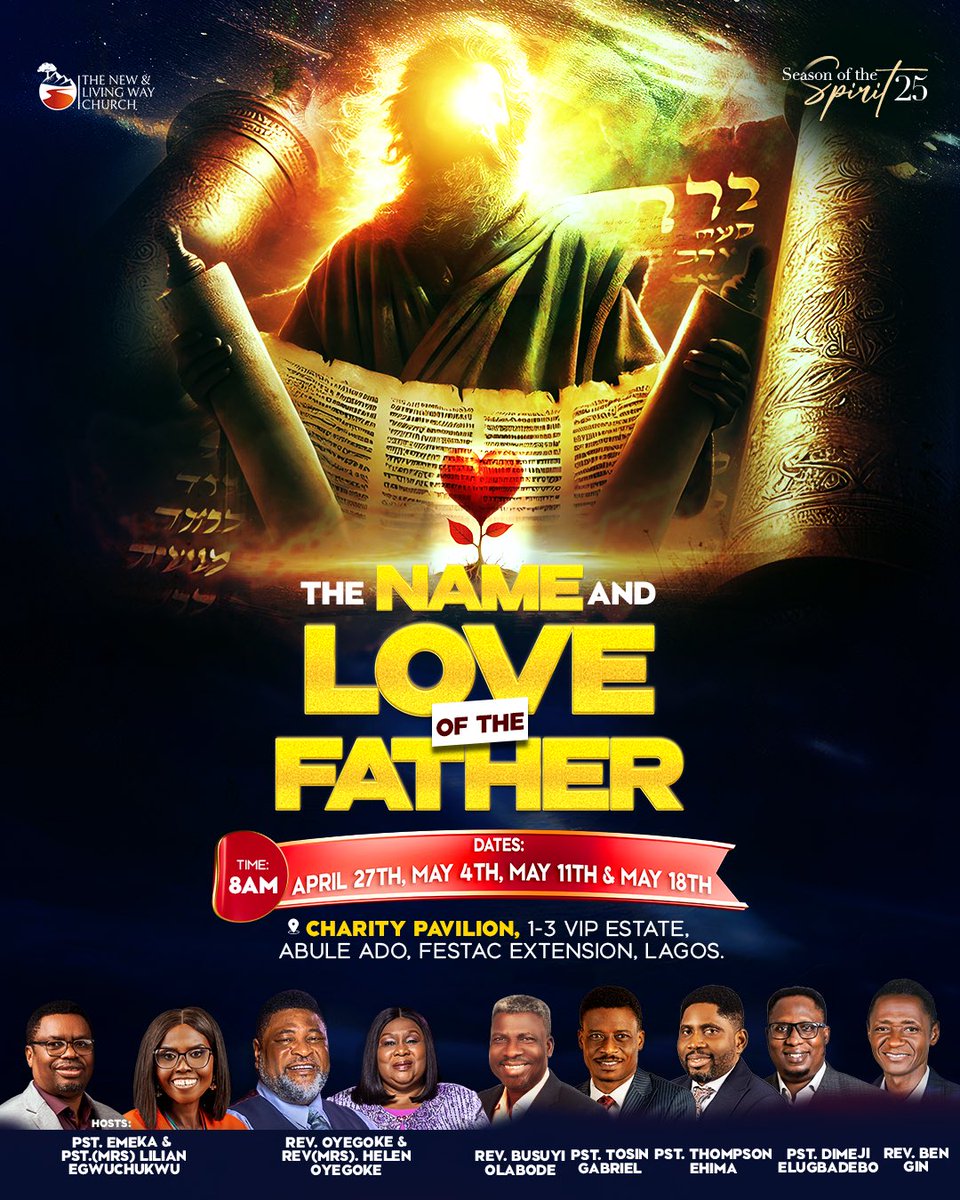 nlwclife's tweet photo. SEASON OF THE SPIRIT 2025 — THE NAME AND LOVE OF THE FATHER

Theme: The Name and the Love of the Father.

📍 Venue: Charity Pavilion, 1–3 VIP Estate, Abule Ado, Festac Extension, Lagos
⏰ Time: 8:00 AM

Keep praying and planning ahead* for all that's in store.

God bless you! https://t.co/fjf92U9KPe