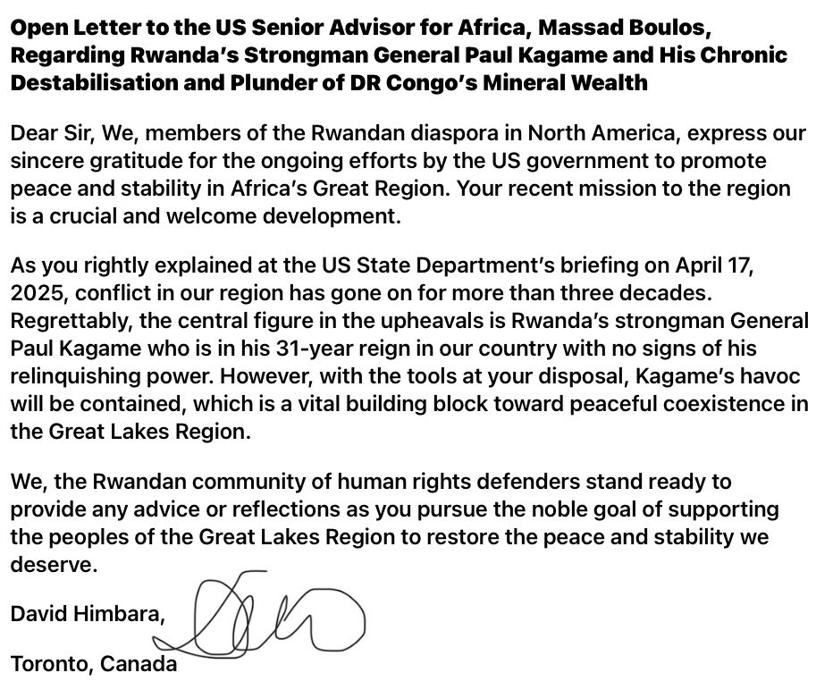 KAGAME AN IMPEDIMENT TO PEACE AND STABILITY IN AFRICA’S GREAT LAKES REGION

Open Letter US Senior Advisor Massad Boulos
<a href="/US_SrAdvisorAF/">U.S. Senior Advisor for Arab and African Affairs</a> state.gov/tou <a href="/SecRubio/">Secretary Marco Rubio</a> state.gov <a href="/AsstSecStateAF/">Bureau of African Affairs</a> <a href="/USAmbRwanda/">U.S. Embassy Kigali</a> 
#AFHubPress <a href="/The_EastAfrican/">The EastAfrican</a> <a href="/ChimpReports/">ChimpReports</a> <a href="/ChroniclesRW/">The Chronicles</a>