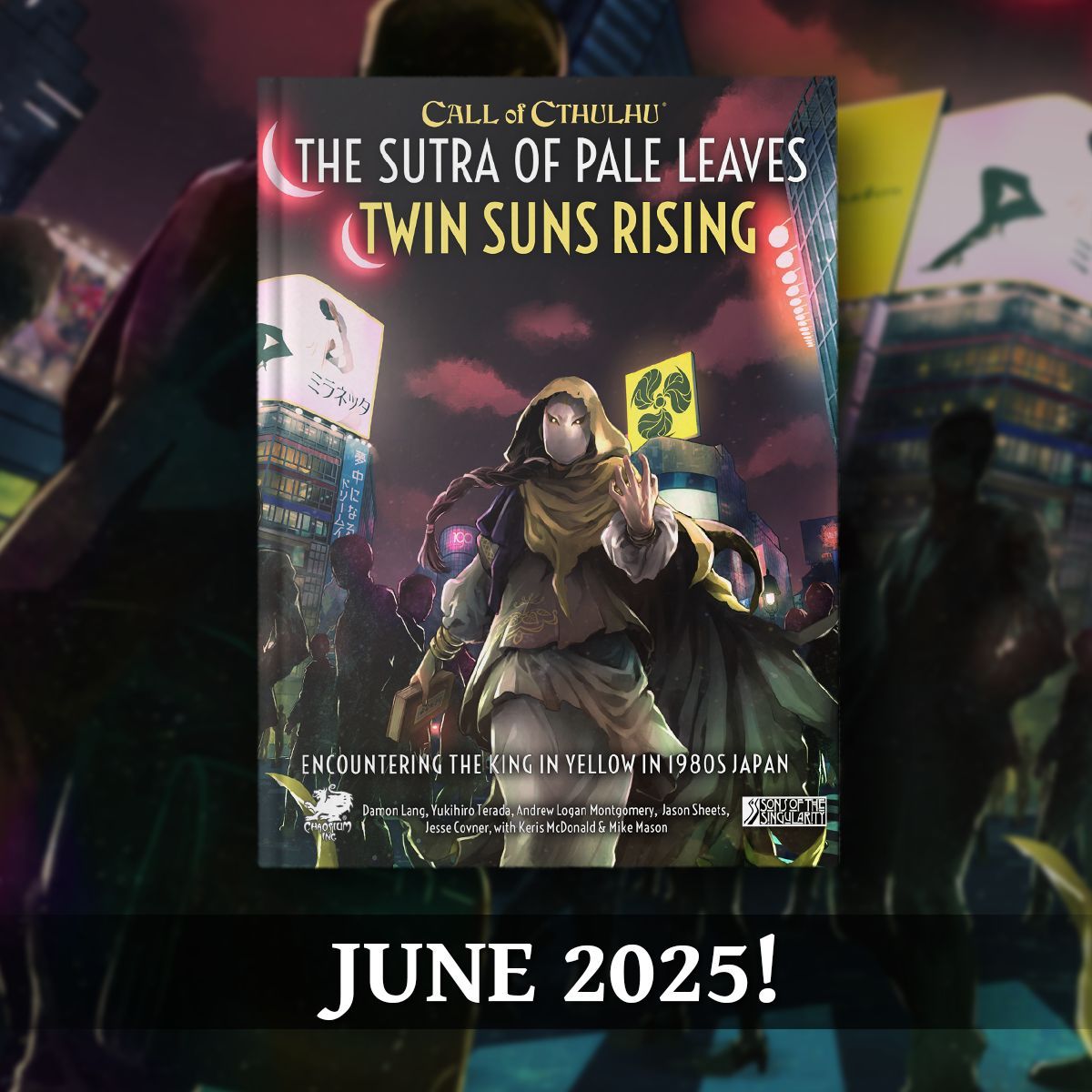 Chaosium_Inc's tweet photo. Call of Cthulhu: The Sutra of Pale Leaves - Twin Suns Rising takes the original game of investigative horror to the Japan of the 1980s!

What are you must excited about for this setting? https://t.co/Tw1yLCnSc2