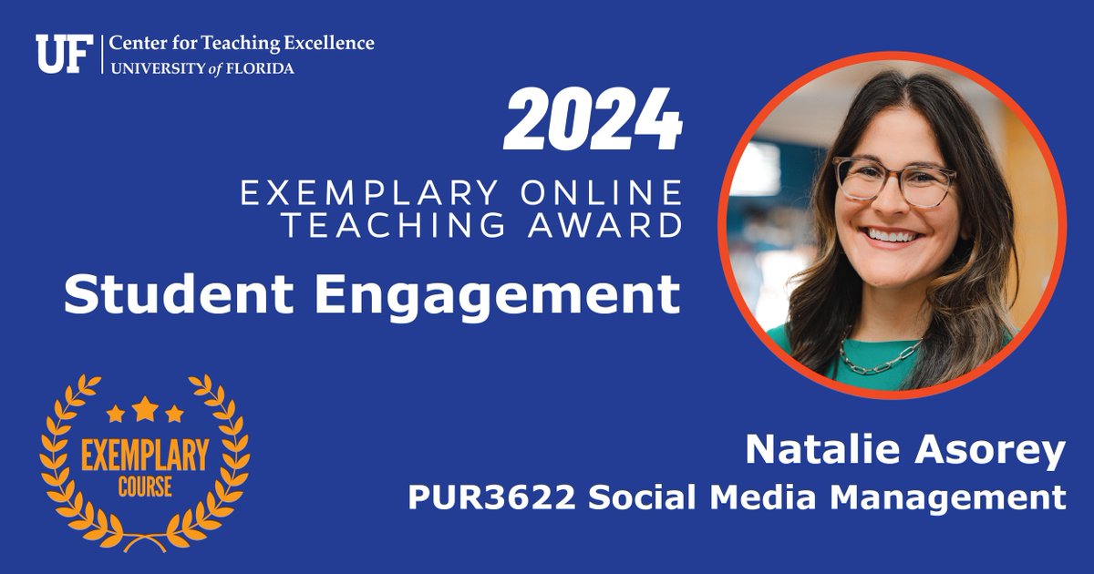 UF_CTE's tweet image. Wrapping up our Exemplary Online Teaching Awards is Professor Natalie Asorey in the category of Student Engagement for her course Social Media Management. Join us in celebrating this amazing accomplishment! #congratulations #awardwinner #highered #teaching #UF #learning