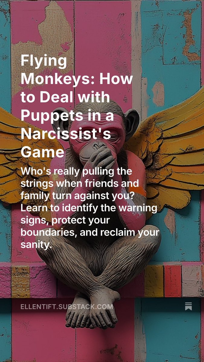 "Many flying monkeys aren't inherently malicious—they've been skillfully recruited…Understanding their motivations can help you respond…”
#narcissisticabuse #flyingmonkeys
#CPTSDHealing  #ComplexTrauma  #narctok  #cptsd  #flyingmonkey 
ellentift.substack.com/p/flying-monke…