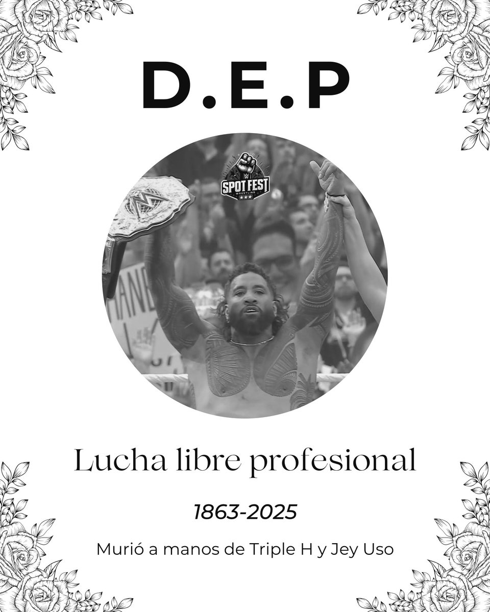 Spot_Fest's tweet photo. 🚨 | Lamentamos informar de la muerte del wrestling profesional 🕊️. Falleció a manos de Triple H cuando decidió que Jey Uso hiciera rendir a GUNTHER en #WrestleMania https://t.co/HXXPAVQ5La