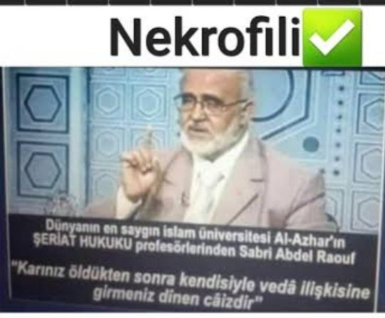 👉Nekrofili dinidir Islam👈🤔

Sahih Buhari (Sahih el-Buhari, Cilt 2, Kitap 23, Sayı 374) hadisi, Hz. Muhammed'in Fatıma bint Esed'in mezarındaki eylemleri hakkındadır ve dini metinlerdeki garip ve kafa karıştırıcı anların bazen ne kadar tuhaf sonuçlara yol açabileceğinin