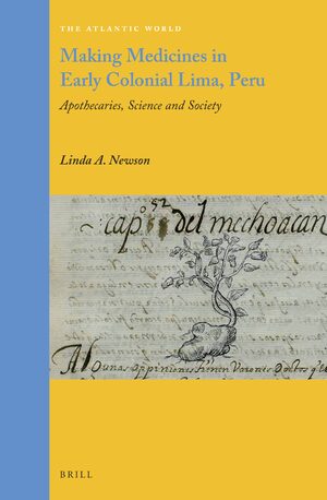 Compartimos el libro de Linda Newson, "Making Medicines in Early Colonial Lima, Peru", el cual está disponible para acceso libre.

Se puede acceder a través de: brill.com/display/title/…