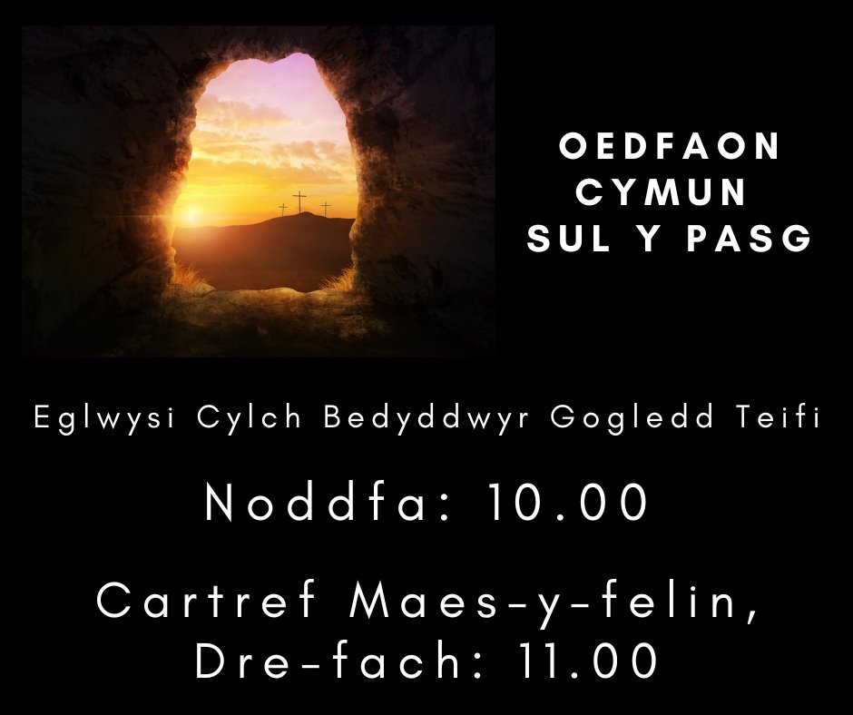 Mae'n Sul y Pasg fory (20 Ebrill). Dewch i ddathlu Atgyfodiad Iesu gyda ni! 
10 o'r gloch - oedfa Gymun yn Noddfa, Llanbedr Pont Steffan.
11 o'r gloch - oedfa yng nghartref Maes-y-felin, Dre-fach.
Croeso cynnes i bawb.