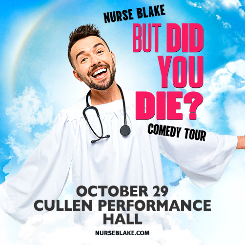 Nurse Blake: But Did You Die? Tour
Wednesday, October 29, 2025
Doors 7 PM Show 8 PM 
General On-Sale begins April 25th, 2025, at 9 AM. Grab your tickets at cph.evenue.net!