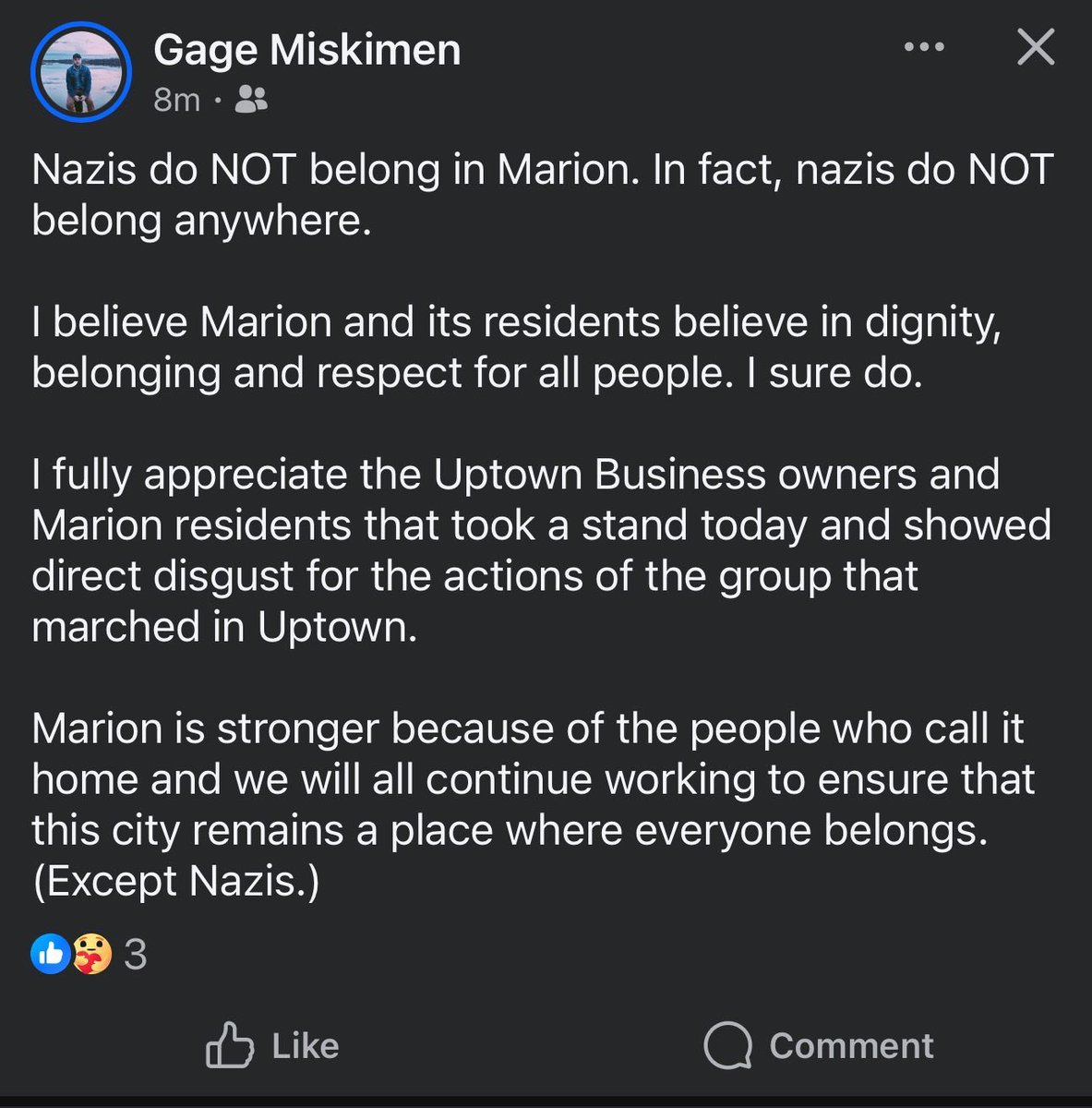 Nazis have no place in Marion—or anywhere.

What happened today was hateful and disgusting. But let me be clear: our community stands for dignity, inclusion, and respect.

We won’t be silent. We won’t be intimidated. We will always stand up against hate.