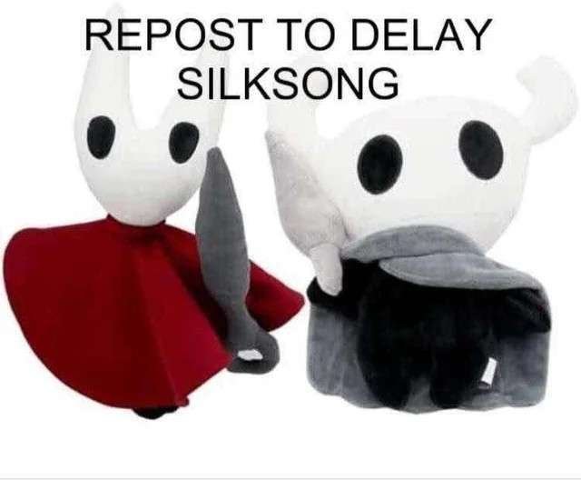 Weegs_'s tweet photo. #DelaySilksong silksong is not finished yet, delay it 8 more years please https://t.co/AgAoLPNJk1