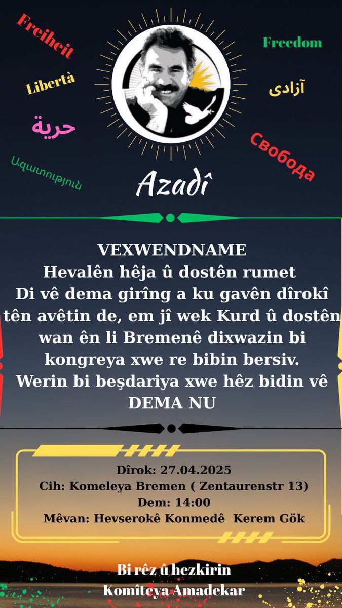 feddem78's tweet photo. Sürecin ruhuna göre sürece cevap olmak için halkımızı
Bremen meclisi kongremize davet ediyoruz güçlü kongre güçlü meclisi oluşturmak için halkımızı bekliyoruz 

Tarih. 27.04.25
Saat. 14.00

Yer. Bremen komel
Kürt kültür Zentrum https://t.co/F6wOzpNXGT