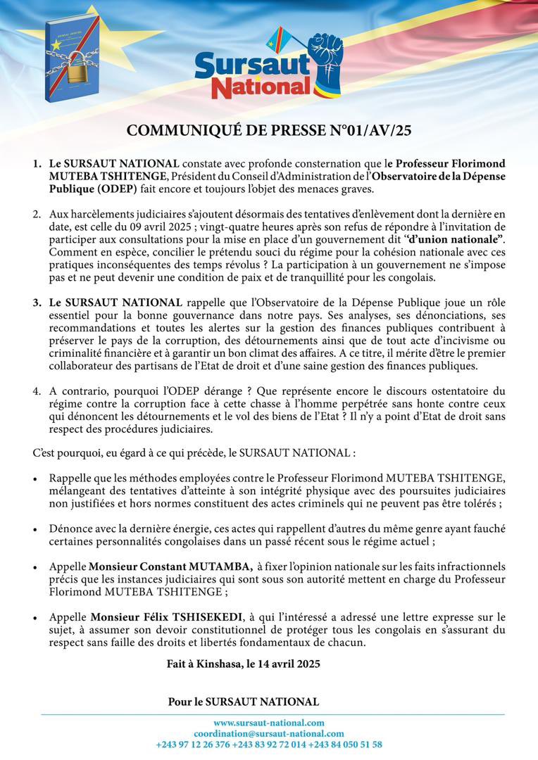 YvesBuya1's tweet photo. #RDC Le SURSAUT NATIONAL constate avec profonde consternation que le Professeur Florimond Muteba Tshitenge, Président du Conseil d'Administration de l'Observatoire de la Dépense Publique (#ODEP) fait encore et toujours lobjet des menaces graves.
2. Aux harcèlements judiciaires s’ajoutent désormais des tentatives d'enlèvement dont la dernière en date, est celle du 09 avril 2025; vingt-quatre heures après son refus de répondre à l'invitation de participer aux consultations pour la mise en place d'un gouvernement dit "d'union nationale".
Comment en espèce, concilier le prétendu souci du régime pour la cohésion nationale avec ces pratiques inconséquentes des temps révolus ? La participation à un gouvernement ne s'impose pas et ne peut devenir une condition de paix et de tranquillité pour les congolais.
3. Le SURSAUT NATIONAL rappelle que l'Observatoire de la Dépense Publique joue un rôle essentiel pour la bonne gouvernance dans notre pays. Ses analyses, ses dénonciations, ses recommandations et toutes les alertes sur la gestion des finances publiques contribuent à préserver le pays de la corruption, des détournements ainsi que de tout acte d'incivisme ou criminalité financière et à garantir un bon climat des affaires. A ce titre, il mérite d'être le premier collaborateur des partisans de l'Etat de droit et d'une saine gestion des finances publiques.
4. A contrario, pourquoi l'ODEP dérange? Que représente encore le discours ostentatoire du régime contre la corruption face à cette chasse à l'homme perpétrée sans honte contre ceux qui dénoncent les détournements et le vol des biens de l'Etat ? Il n'y a point d'Etat de droit sans respect des procédures judiciaires.