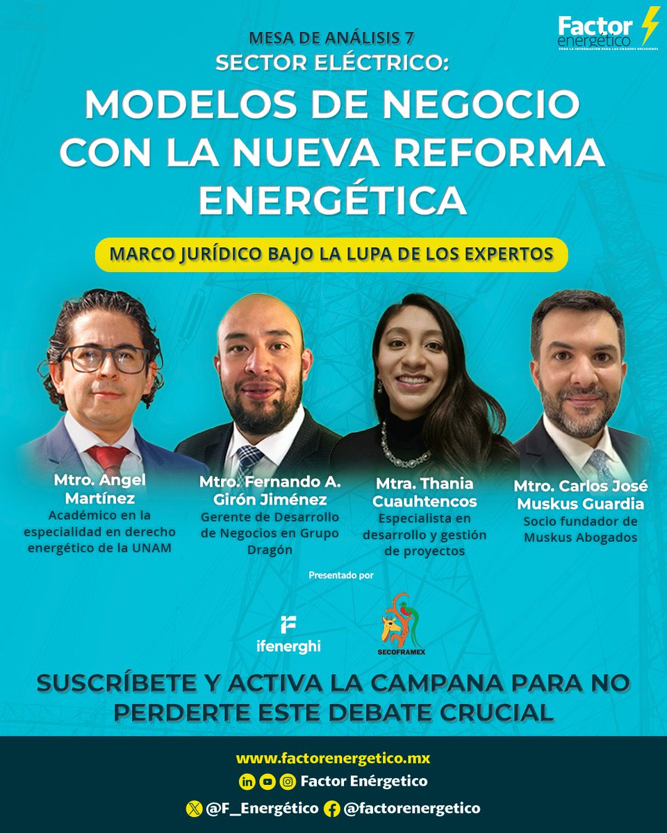 F_Energetico's tweet photo. #MesadeAnálisis ¡No te la pierdas! Mesa 7. Modelos de negocio en el sector eléctrico con la reforma energética 
Invita: @ifenerghi #Secoframex @F_Energetico
Panelistas: 💯💯💯💯💯
✅ Mtro. Carlos José Muskus Guardia, Socio fundador de Muskus Abogados
✅ Mtro. Fernando A. Girón Jiménez, Gerente de Desarrollo de Negocios en Grupo Dragón
✅ Thania Cuauhtencos, especialista  en el desarrollo y gestión de proyectos con énfasis en compliance y supply chain
✅ Angel Martínez, académico en la especialidad en derecho energético de la UNAM.
👉Reforma Energética Bajo la Lupa de los Especialistas:  https://t.co/oLnDhzrUXT
👉Video completo: https://t.co/HThdZ1wjoE