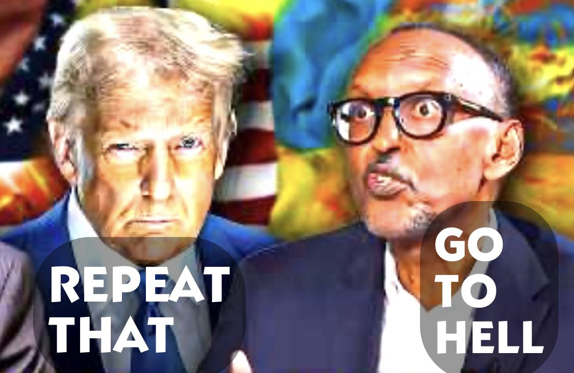 KAGAME AND TRUMP ARE STARRING IN A HOLLYWOOD MOVIE TITLED “GO TO HELL”

The film opened at the movie theatres globally to positive reviews. The main actors, Kagame and Trump, were brilliant in their roles. The two actors will win medals at the next Oscars. Don't miss the film.😀