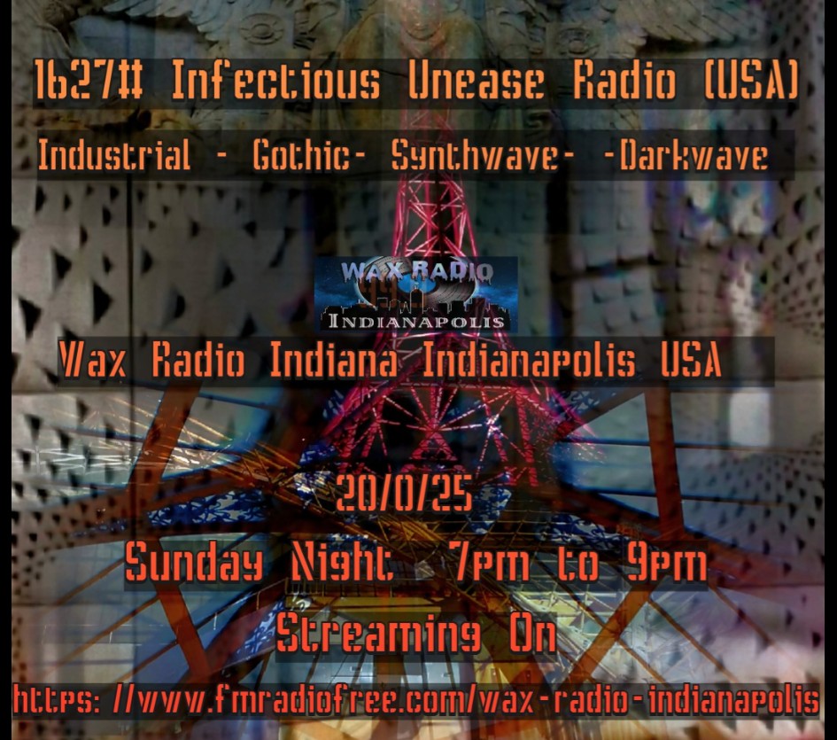 The_RADARFIELD's tweet photo. RADARFIELD &amp; TOM RADAR+DYLAN PHOENIX:
 20_04_25 Sunday Night 7pm to 9pm (1 pm- 3pm, MESZ )
1627# Infectious Unease Radio (USA) 
 -- Industrial - Gothic- Synthwave - Darkwave -
USA 99.9 Wax Radio Indiana Indianapolis USA 20_04_25
Streaming On https://t.co/05yQpoJ8OB https://t.co/Q6TAa7aswE