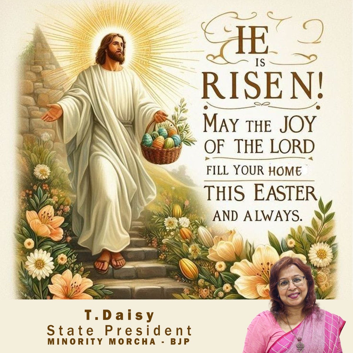To my dear Christian friends,

Easter is the day of victory!
Day of Joy!
Day of Hope
May your Home fulfilled with Gods love, peace and blessings 🙏
#Easter #tnbjp #tnbjpminoritymorcha #Tdaisy #Daisy