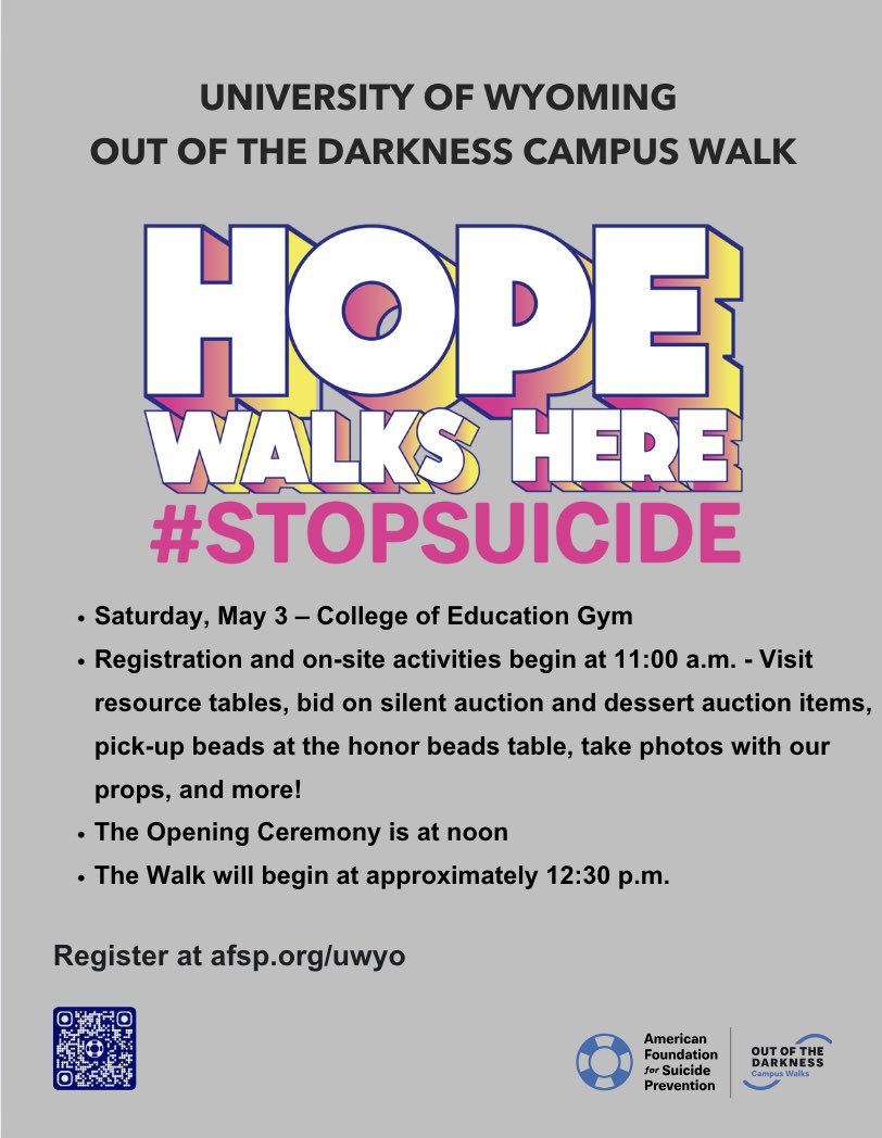 Join us May 3rd for community, activities, remembrance, and a walk. There is still time to pre register at
AFSP.org/UWYO