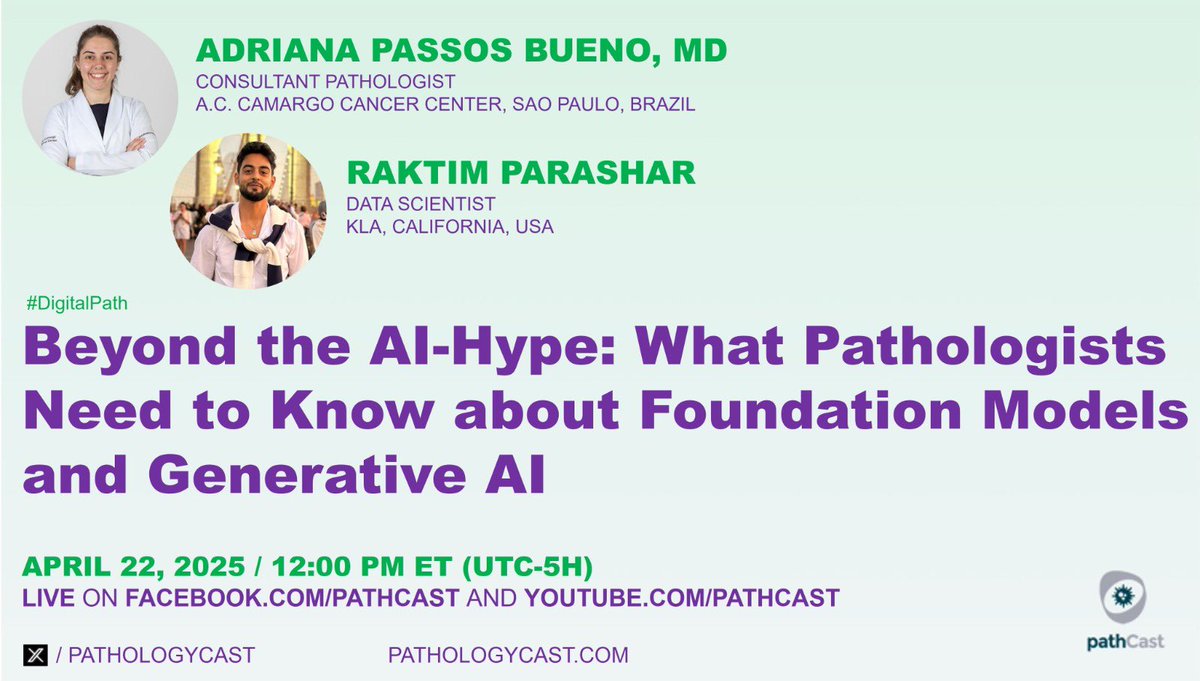 DIGITALPATH Beyond the AI-Hype: What Pathologists Need to Know about  Foundation Models and GAI (Dr. Adriana Passos Bueno,Consultant Pathologist, A.C.  Camargo Cancer Center, São Paulo, and Raktim Parashar, Data Scientist, KLA,  CA), image size:1200x681