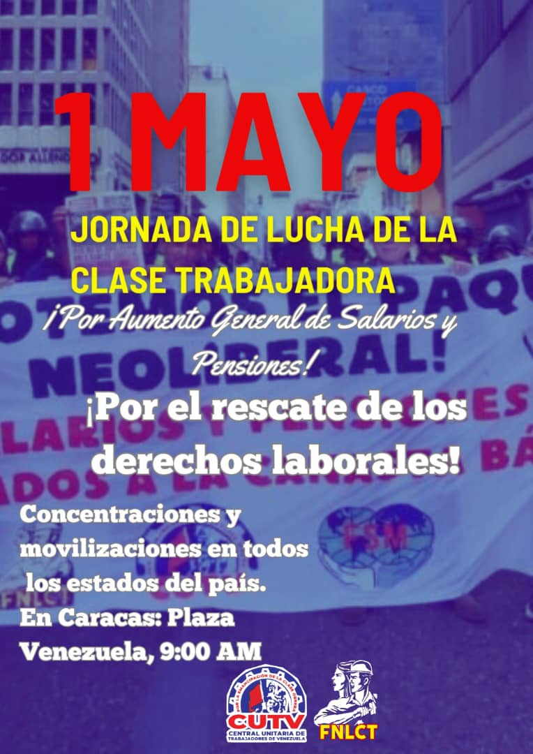 CNCTL (@asambleacnctl) on Twitter photo La Central Sindical <a href="/CUTV_Venezuela/">CUTV_venezuela</a> y el <a href="/FNLCT/">Frente Nacional de Lucha de la Clase Trabajadora</a> convoca a los trabajadores a la Jornada de Lucha por Aumento General de Salarios y Pensiones.
#1MayoEnLaCalle
En Caracas➡️#PlazaVenezuela La Central Sindical <a href="/CUTV_Venezuela/">CUTV_venezuela</a> y el <a href="/FNLCT/">Frente Nacional de Lucha de la Clase Trabajadora</a> convoca a los trabajadores a la Jornada de Lucha por Aumento General de Salarios y Pensiones.
#1MayoEnLaCalle
En Caracas➡️#PlazaVenezuela