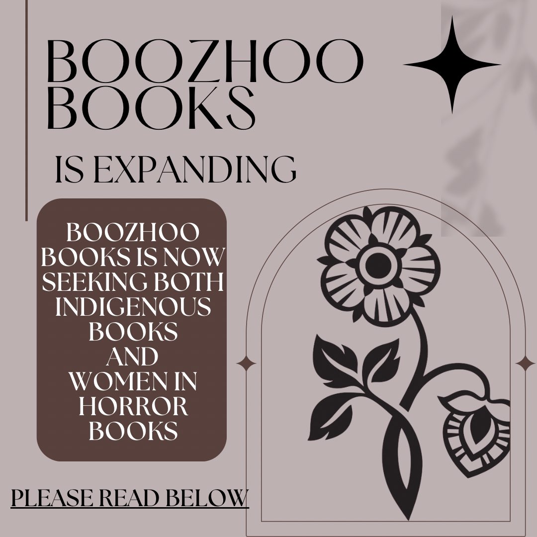 Boozhoo Books is open to submissions. Current accepting: genre fiction by Indigenous authors and horror novels  written by women.