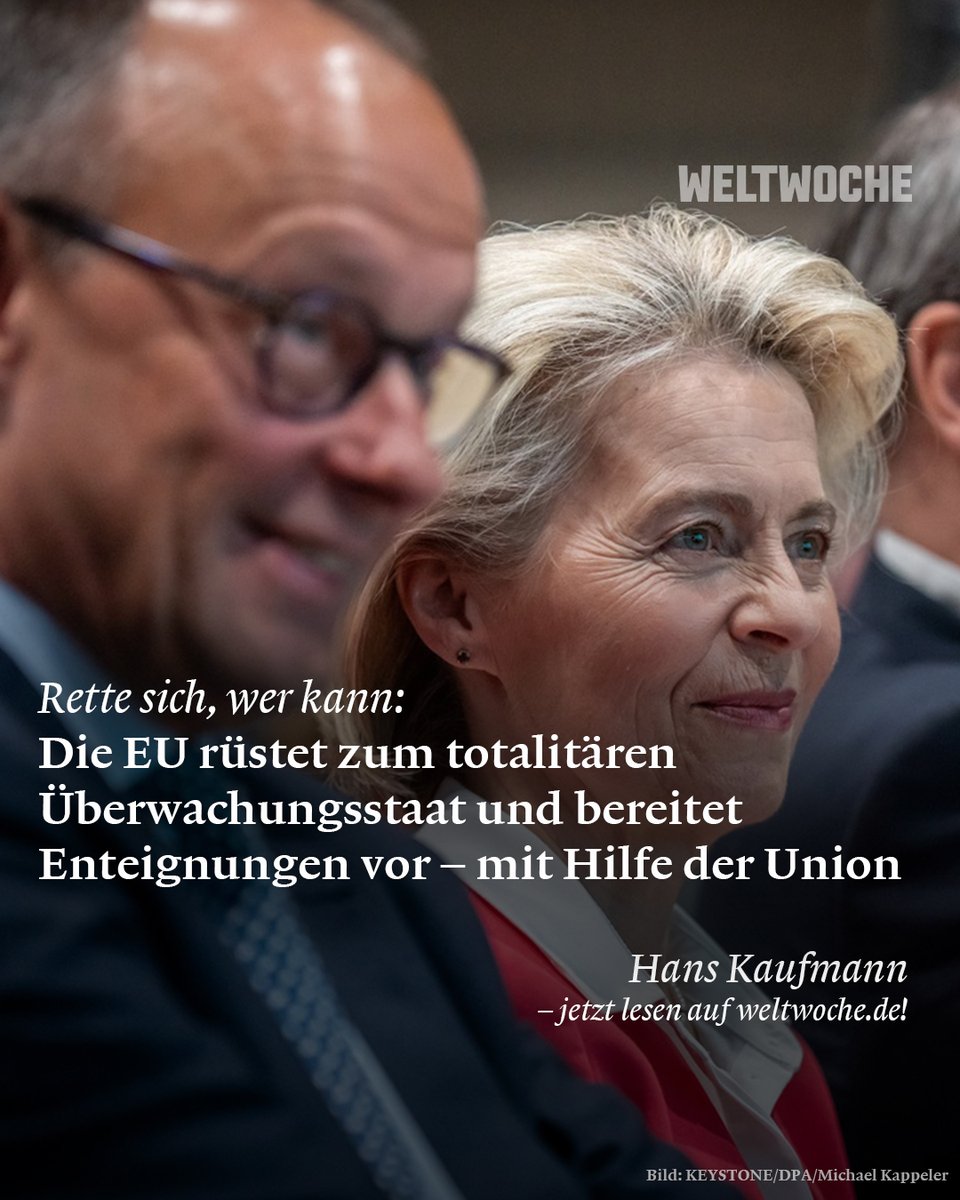 Rette sich, wer kann: Die #EU rüstet zum totalitären Überwachungsstaat und bereitet Enteignungen vor – mit Hilfe der #Union
🔗 Jetzt lesen: weltwoche.de/daily/rette-si…