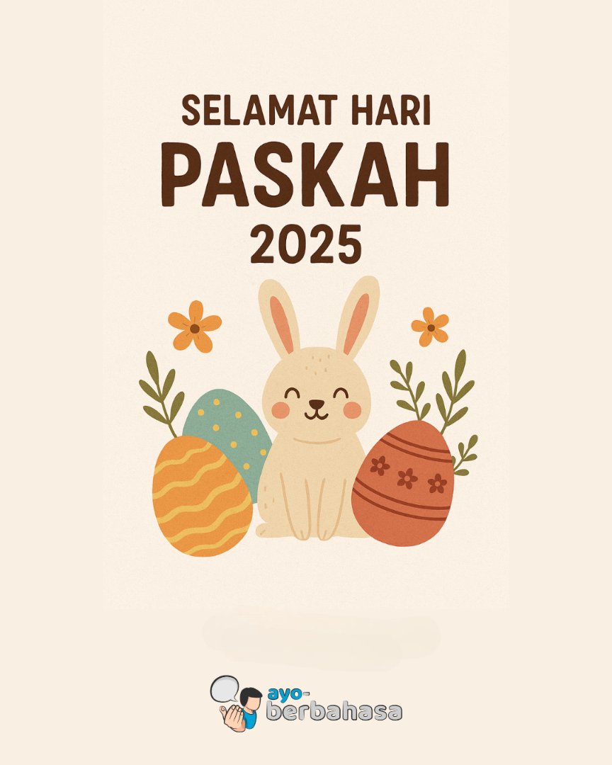 AyoBerbahasa's tweet photo. Ayo Berbahasa mengucapkan Selamat Paskah 2025.

Semoga membawa kedamaian, kebahagian, dan harapan yang baik bagi seluruh insan. 

#paskah #paskah2025 #haripaskah https://t.co/M9up0dOQwB