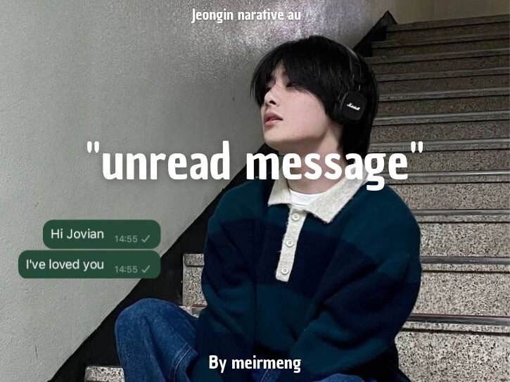 meirmeng's tweet photo. Yang Jeongin narative au

"Unread message"

By meirmeng https://t.co/5tzHeszyZu